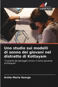 bokomslag Uno studio sui modelli di sonno dei giovani nel distretto di Kottayam