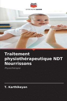 bokomslag Traitement physiothrapeutique NDT Nourrissons