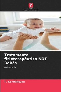 bokomslag Tratamento fisioteraputico NDT Bebs