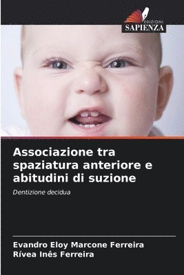 Associazione tra spaziatura anteriore e abitudini di suzione