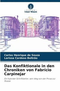 bokomslag Das Konfiktionale in den Chroniken von Fabrcio Carpinejar