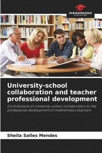 bokomslag University-school collaboration and teacher professional development