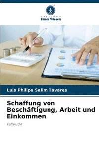 bokomslag Schaffung von Beschftigung, Arbeit und Einkommen