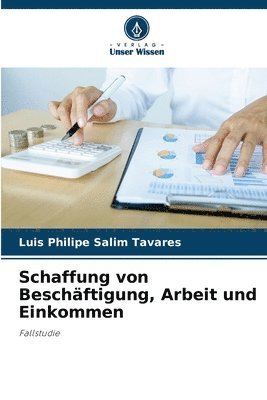 Luis Philipe Salim Tavares - Schaffung von Beschäftigung, Arbeit und Einkommen, Häftad