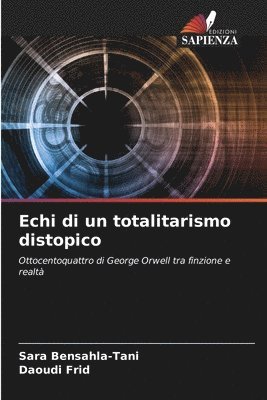 Echi di un totalitarismo distopico 1