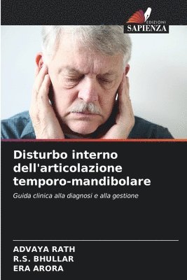 Advaya Rath, R S Bhullar, Era Arora, R. S. Bhullar, R.S. Bhullar - Disturbo interno dell'articolazione temporo-mandibolare, Häftad