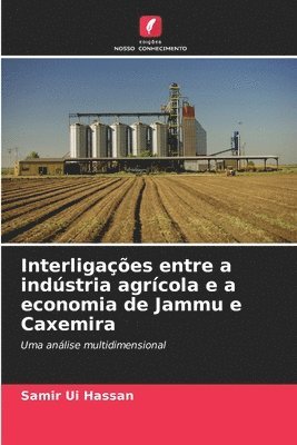 bokomslag Interligaes entre a indstria agrcola e a economia de Jammu e Caxemira