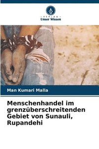 bokomslag Menschenhandel im grenzberschreitenden Gebiet von Sunauli, Rupandehi