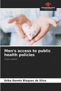 bokomslag Men's access to public health policies