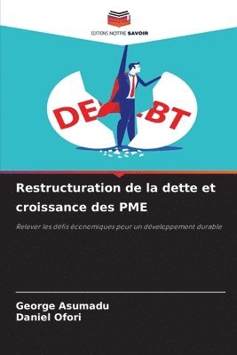 Restructuration de la dette et croissance des PME