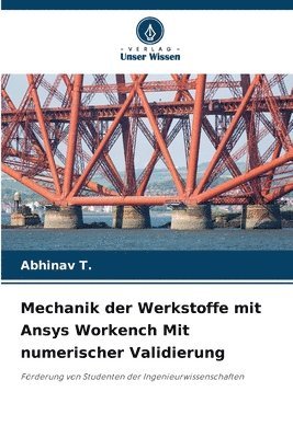 bokomslag Mechanik der Werkstoffe mit Ansys Workench Mit numerischer Validierung