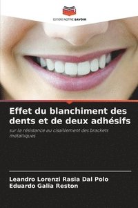 bokomslag Effet du blanchiment des dents et de deux adhsifs