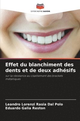 Effet du blanchiment des dents et de deux adhsifs 1