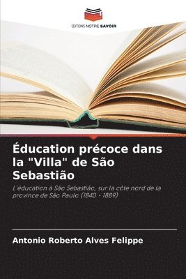 ducation prcoce dans la &quot;Villa&quot; de So Sebastio 1