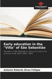 bokomslag Early education in the &quot;Villa&quot; of So Sebastio