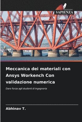 bokomslag Meccanica dei materiali con Ansys Workench Con validazione numerica