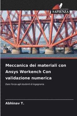 bokomslag Meccanica dei materiali con Ansys Workench Con validazione numerica