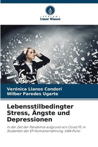 bokomslag Lebensstilbedingter Stress, ngste und Depressionen