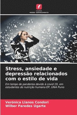 Stress, ansiedade e depresso relacionados com o estilo de vida 1