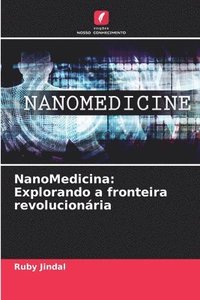bokomslag NanoMedicina: Explorando a fronteira revolucionária