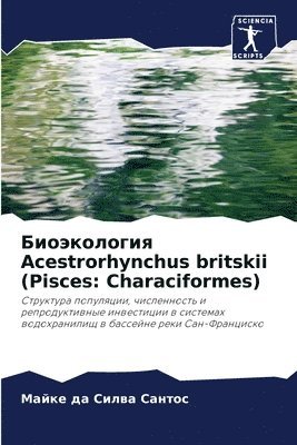 Майке да Силва Сантос, &#1076;&#1072; &#1057;&#1080;&#1083;&#10, ¿¿¿¿¿ ¿¿ ¿¿¿¿¿ ¿¿¿¿¿¿ - Биоэкология Acestrorhynchus britskii (Pisces, Häftad