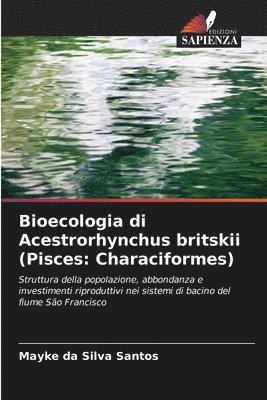 bokomslag Bioecologia di Acestrorhynchus britskii (Pisces