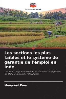 Manpreet Kaur - Les sections les plus faibles et le système de garantie de l'emploi en Inde, Häftad