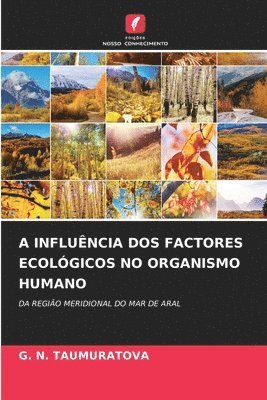 bokomslag A Influência DOS Factores Ecológicos No Organismo Humano