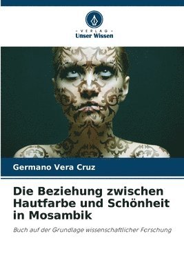 Die Beziehung zwischen Hautfarbe und Schnheit in Mosambik 1