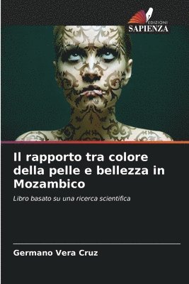 Il rapporto tra colore della pelle e bellezza in Mozambico 1