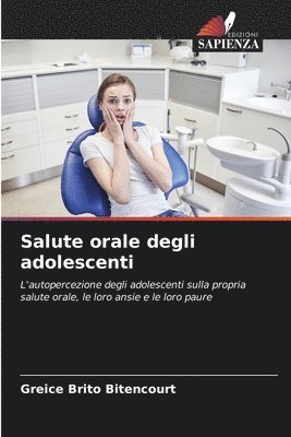 Greice Brito Bitencourt - Salute orale degli adolescenti, Häftad