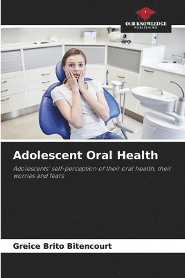 bokomslag Adolescent Oral Health