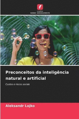 bokomslag Preconceitos da inteligncia natural e artificial