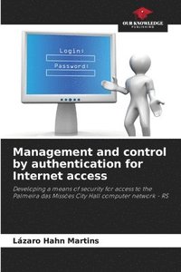 bokomslag Management and control by authentication for Internet access