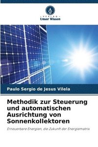 bokomslag Methodik zur Steuerung und automatischen Ausrichtung von Sonnenkollektoren