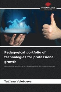 bokomslag Pedagogical portfolio of technologies for professional growth