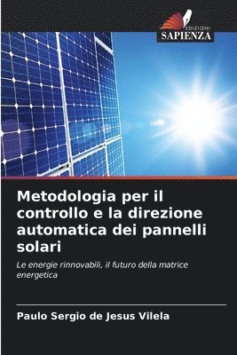 bokomslag Metodologia per il controllo e la direzione automatica dei pannelli solari