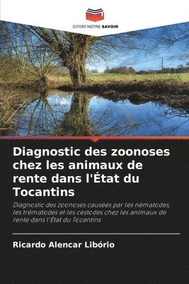 bokomslag Diagnostic des zoonoses chez les animaux de rente dans l'tat du Tocantins