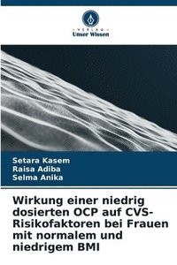 bokomslag Wirkung einer niedrig dosierten OCP auf CVS-Risikofaktoren bei Frauen mit normalem und niedrigem BMI