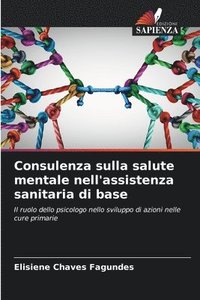 bokomslag Consulenza sulla salute mentale nell'assistenza sanitaria di base