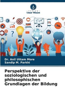 bokomslag Perspektive der soziologischen und philosophischen Grundlagen der Bildung