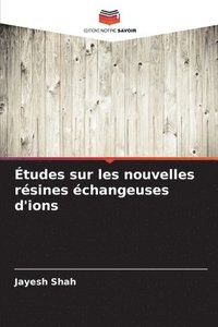 bokomslag tudes sur les nouvelles rsines changeuses d'ions