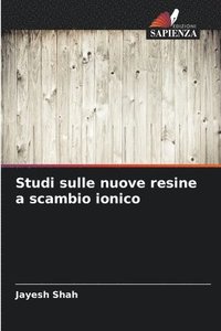 bokomslag Studi sulle nuove resine a scambio ionico