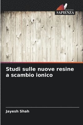 Studi sulle nuove resine a scambio ionico 1