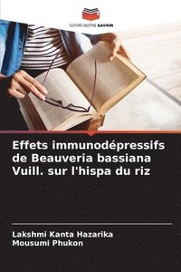 bokomslag Effets immunodpressifs de Beauveria bassiana Vuill. sur l'hispa du riz