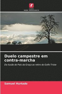 bokomslag Duelo campestre em contra-marcha