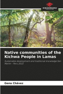 bokomslag Native communities of the Kichwa People in Lamas