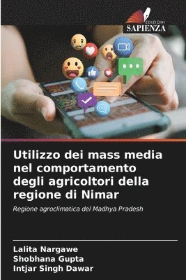 bokomslag Utilizzo dei mass media nel comportamento degli agricoltori della regione di Nimar