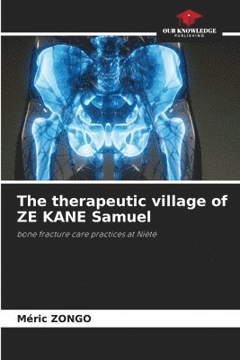 The therapeutic village of ZE KANE Samuel 1