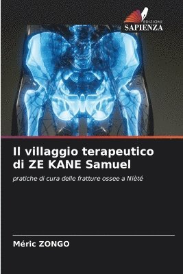 bokomslag Il villaggio terapeutico di ZE KANE Samuel